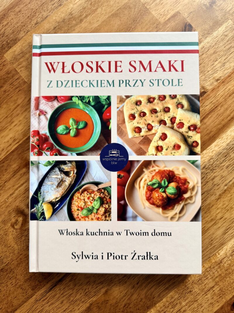 Pakiet KSIĄŻKA + E-BOOK "Włoskie smaki z dzieckiem przy stole"