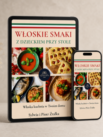 ChatGPT Image 11 cze 2026 o 00_08_30 (3) E-BOOK "Włoskie smaki z dzieckiem przy stole"