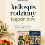 Gotowy jadłospis rodzinny na lato - tydzień 1
