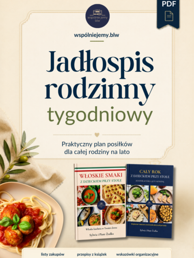 Jadospis_rodzinny_-_wspolnie_jemy.blw Gotowy jadłospis rodzinny na lato — tydzień 1